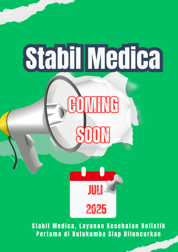 Coming Soon: Stabil Medica, Layanan Kesehatan Holistik Pertama di Bulukumba Siap Diluncurkan